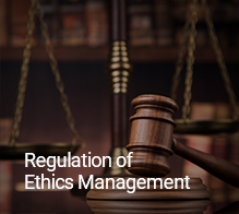 Regulation of Ethics Management